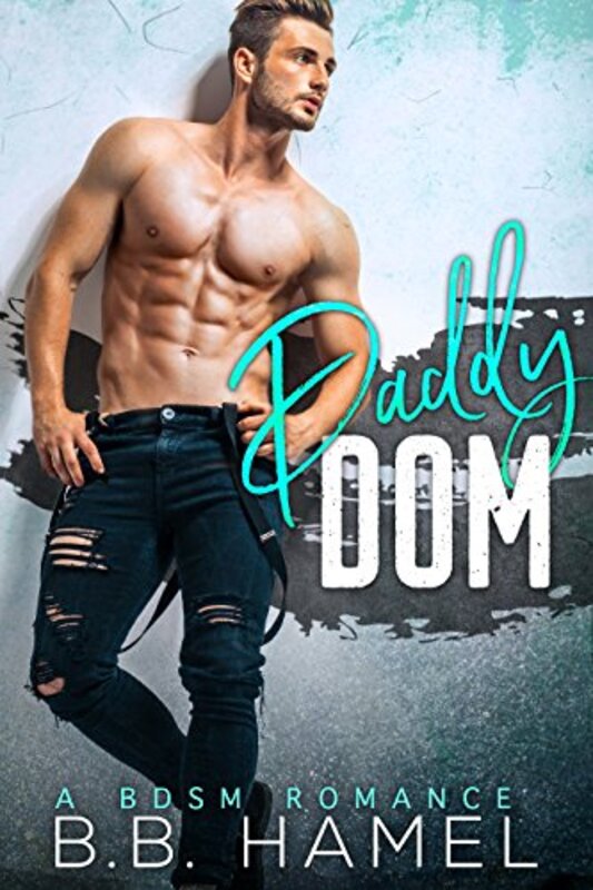 Book cover for "Daddy Dom" by BB Hamel