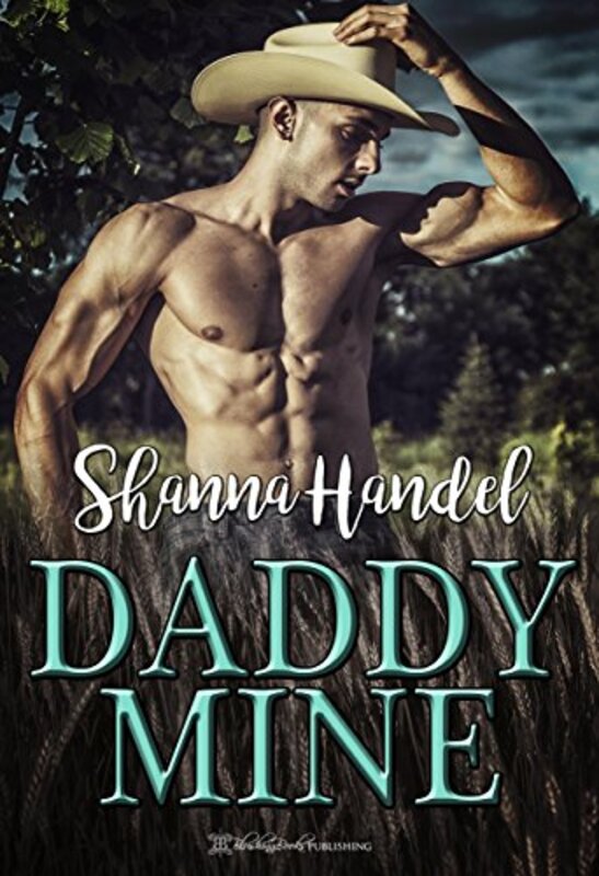 Book cover for "Daddy Mine" by Shanna Handel