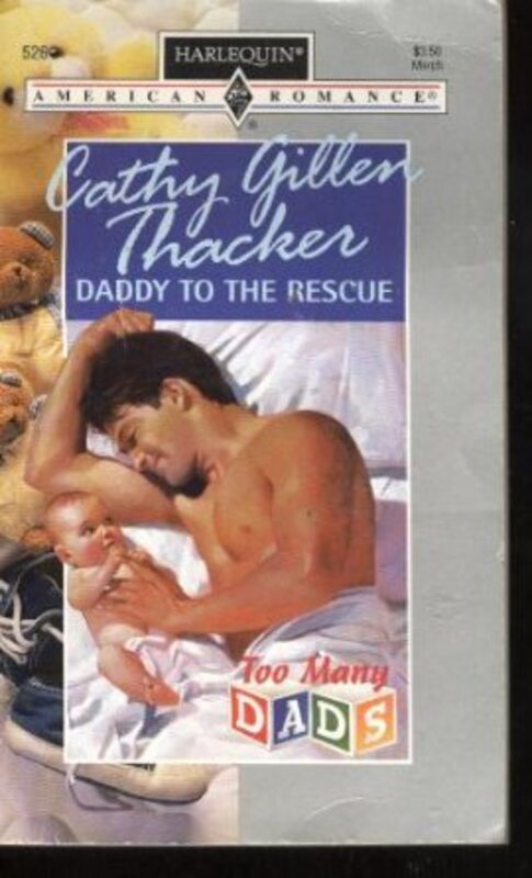 Book cover for "Daddy to the Rescue" by Cathy Gillen Thacker