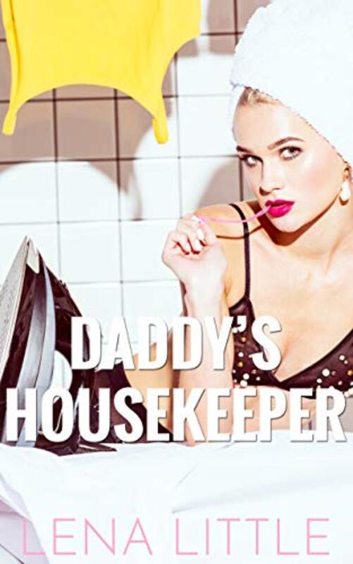 Book cover for "Daddy's Housekeeper" by Lena Little