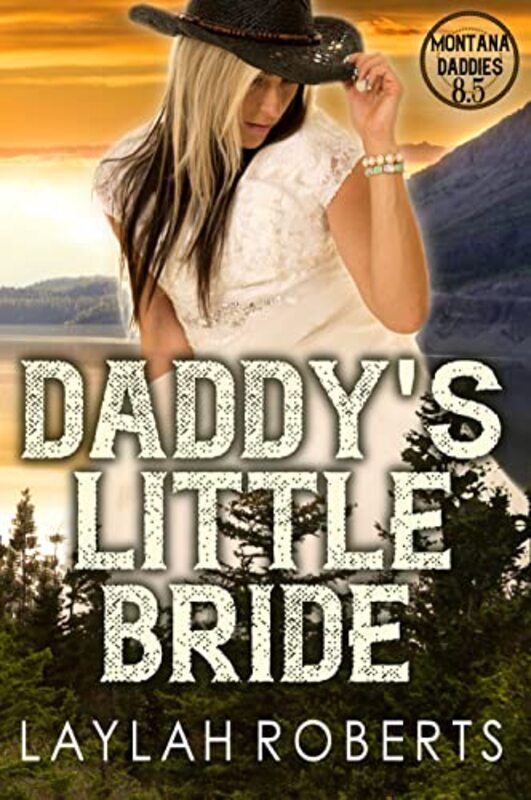 Book cover for "Daddy's Little Bride" by Laylah Roberts