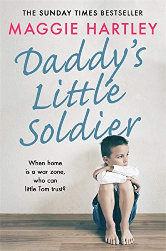 Book cover for "Daddy's Little Soldier" by Maggie Hartley