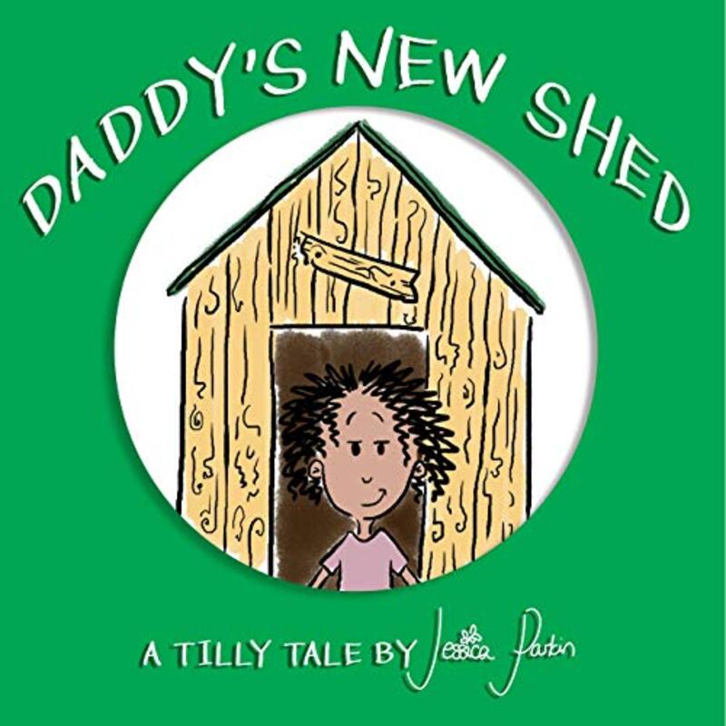 Book cover for "Daddy's New Shed" by PJ Skinner