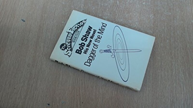 Book cover for "Dagger Of The Mind" by Bob Shaw