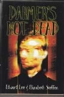Book cover for "Dahmer's Not Dead" by Edward Lee