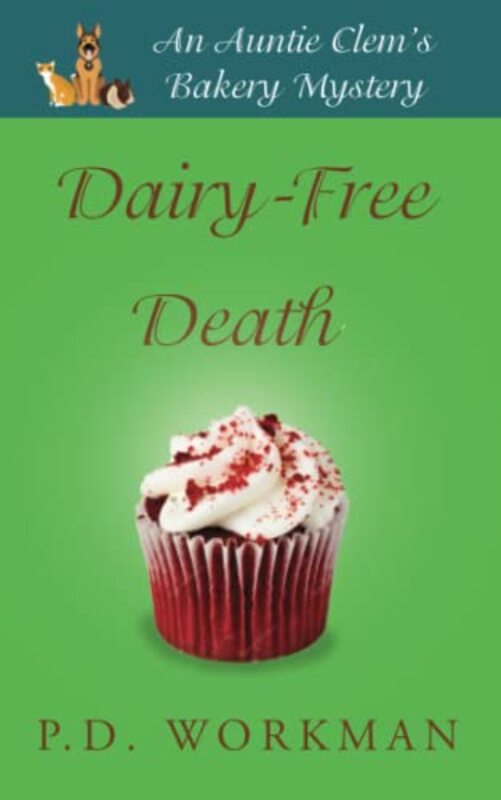 Book cover for "Dairy-Free Death" by PD Workman