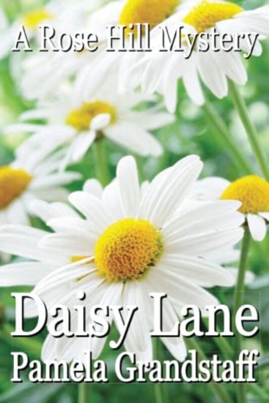 Book cover for "Daisy Lane" by Pamela Grandstaff