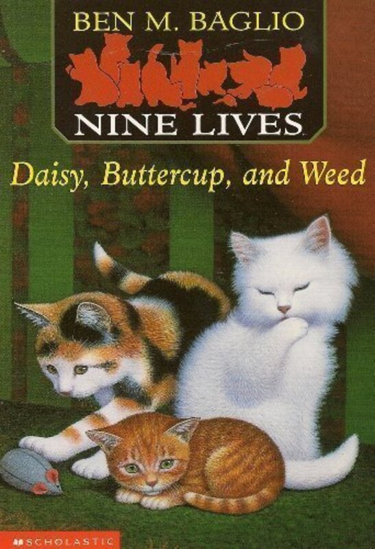 Book cover for "Daisy, Buttercup And Weed" by Ben M Baglio