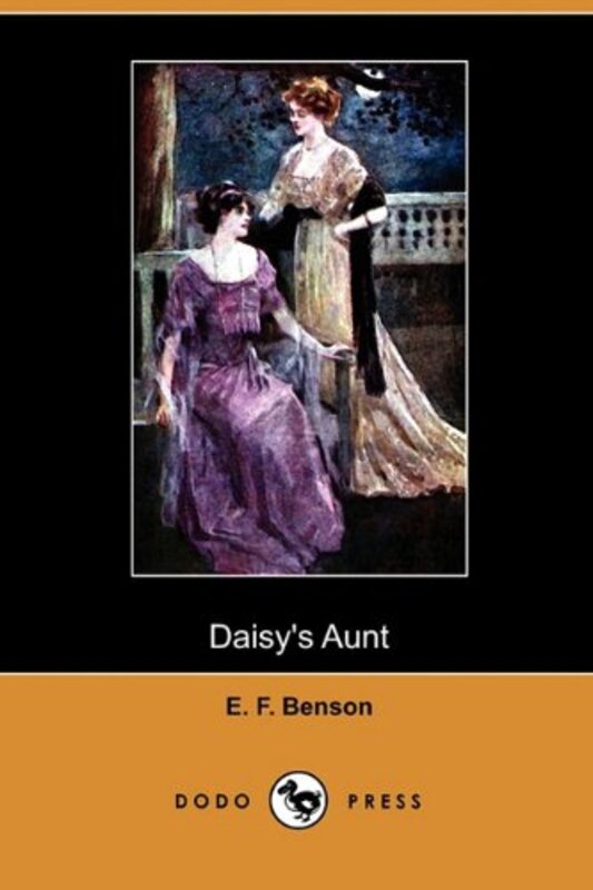 Book cover for "Daisy's Aunt" by EF Benson