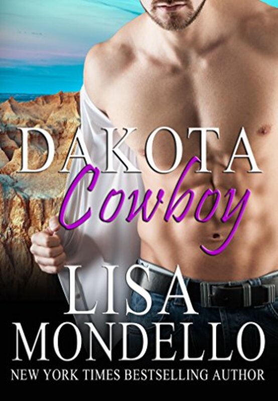 Book cover for "Dakota Cowboy" by Lisa Mondello