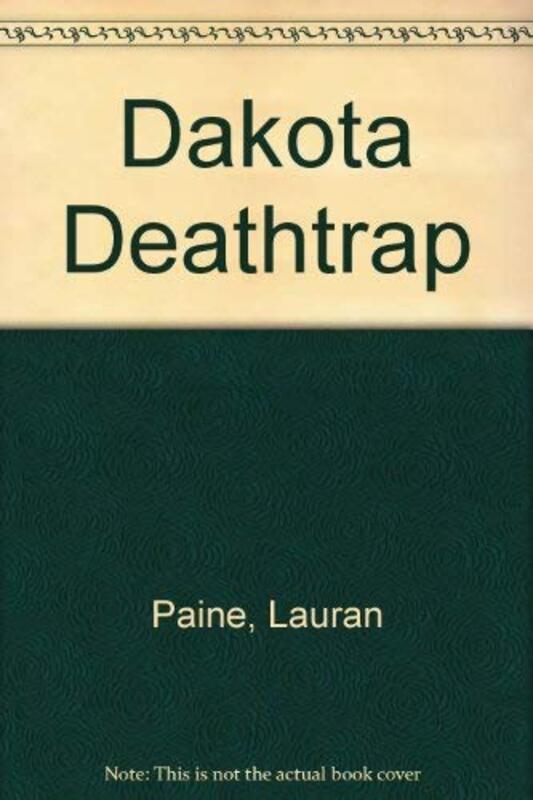 Book cover for "Dakota Deathtrap" by Lauran Paine