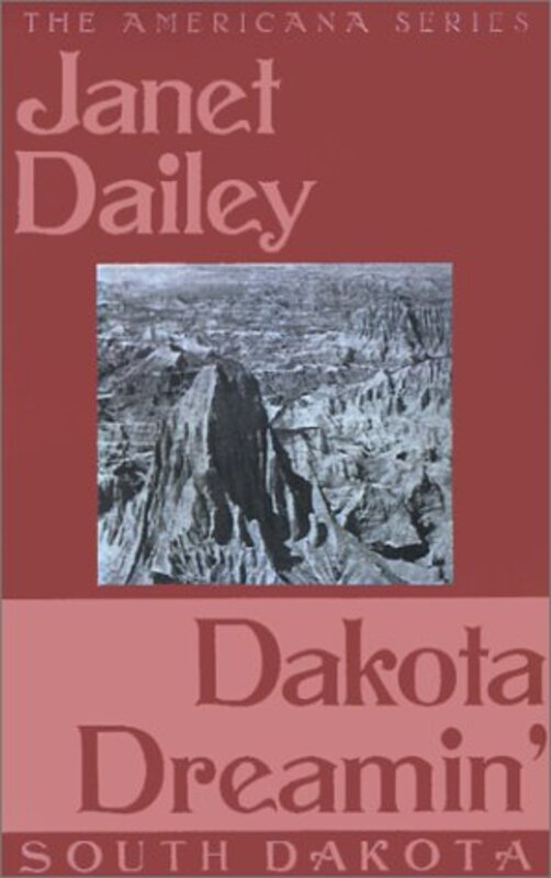 Book cover for "Dakota Dreamin': South Dakota" by Janet Dailey