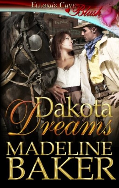 Book cover for "Dakota Dreams" by Madeline Baker