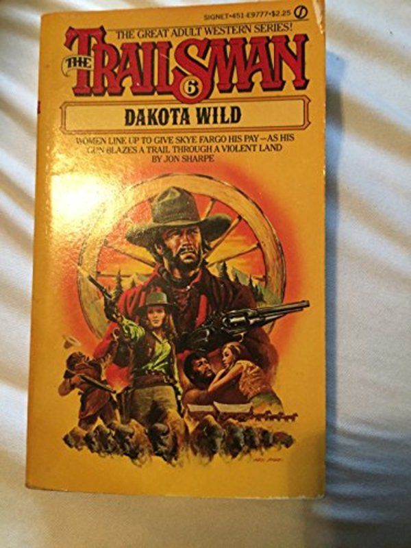 Book cover for "Dakota Wild" by Jon Sharpe