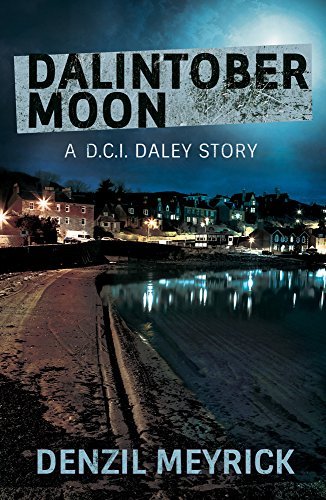 Book cover for "Dalintober Moon" by Denzil Meyrick