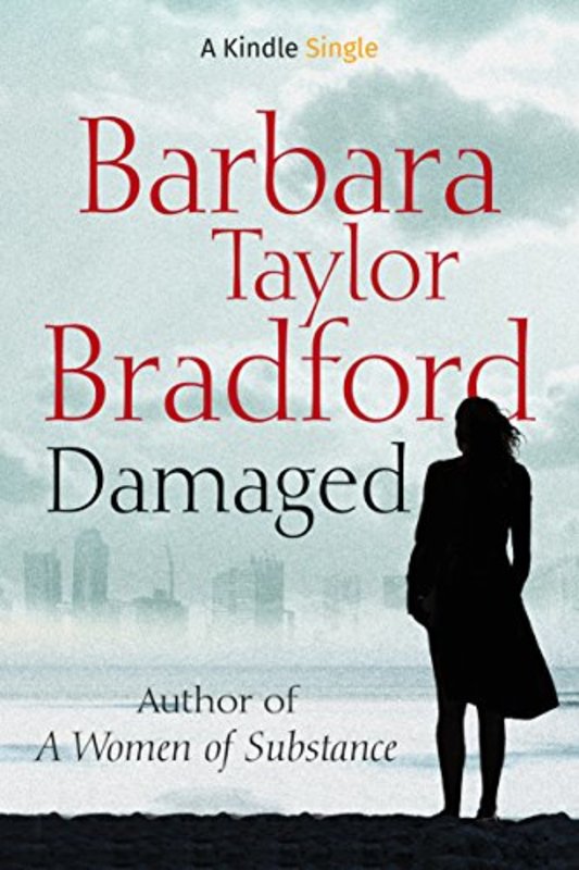 Book cover for "Damaged" by Barbara Taylor Bradford