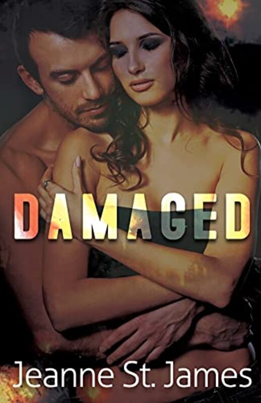 Book cover for "Damaged" by Jeanne St James
