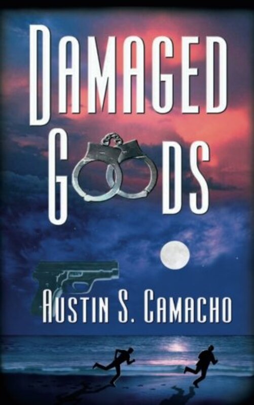 Book cover for "Damaged Goods" by Austin S Camacho