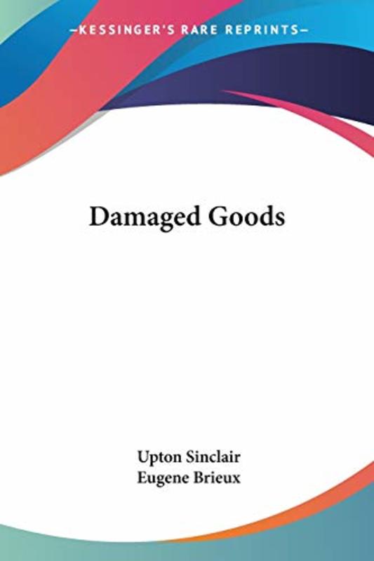 Book cover for "Damaged Goods" by Upton Sinclair