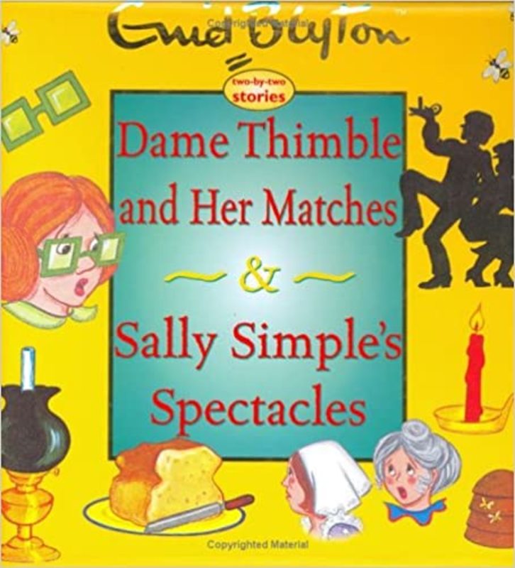 Book cover for "Dame Thimble and Her Matches & Sally Simple's Spectacles" by Enid Blyton