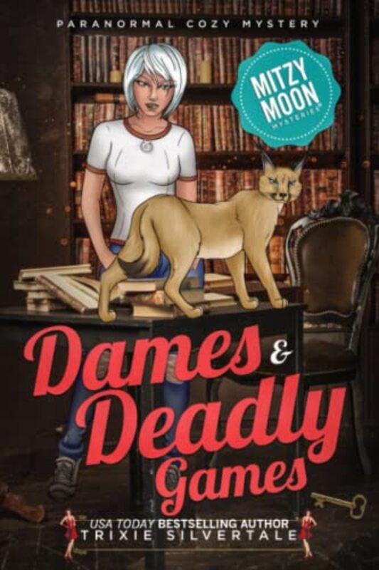 Book cover for "Dames and Deadly Games" by Trixie Silvertale