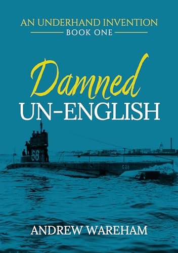 Book cover for "Damned Un-English" by Andrew Wareham