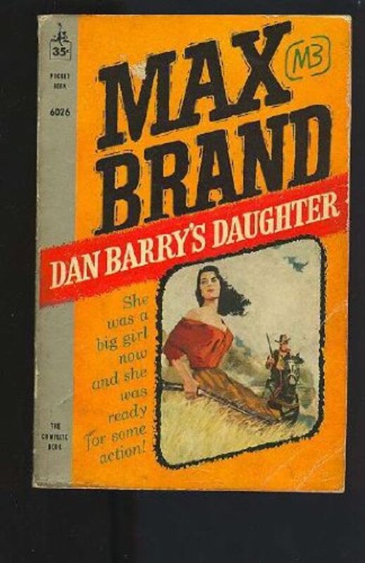 Book cover for "Dan Barry's Daughter" by Max Brand
