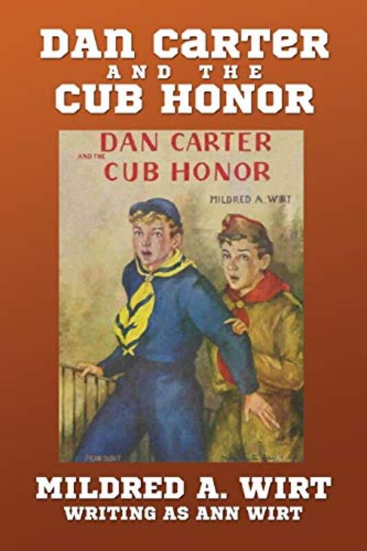 Book cover for "Dan Carter and the Cub Honor" by Mildred A Wirt