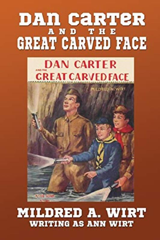 Book cover for "Dan Carter and the Great Carved Face" by Mildred A Wirt