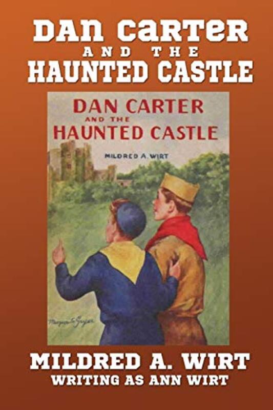 Book cover for "Dan Carter and the Haunted Castle" by Mildred A Wirt