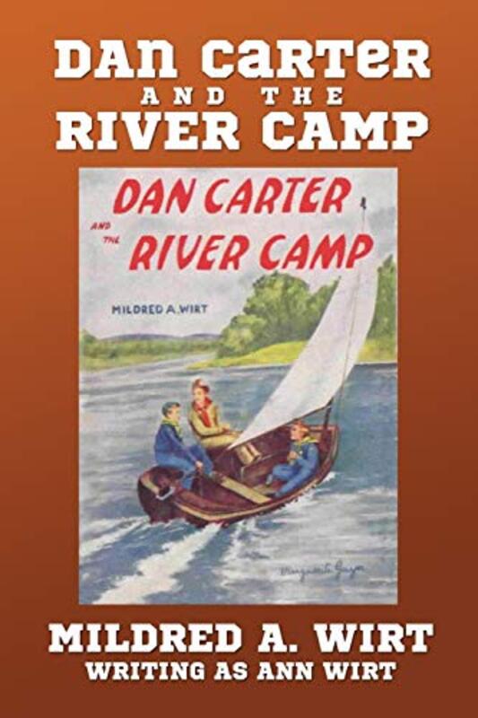 Book cover for "Dan Carter and the River Camp" by Mildred A Wirt