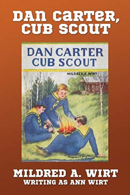 Book cover for "Dan Carter, Cub Scout" by Mildred A Wirt