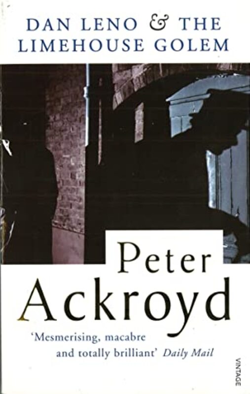 Book cover for "Dan Leno and the Limehouse Golem" by Peter Ackroyd
