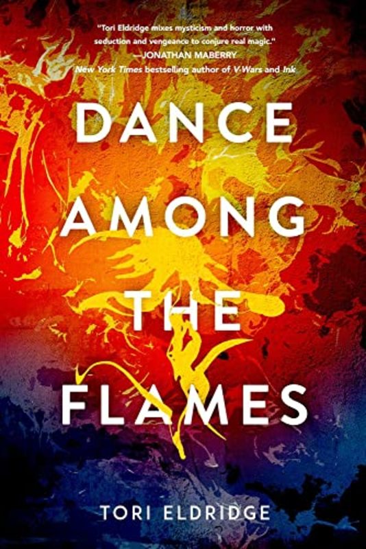 Book cover for "Dance Among the Flames" by Tori Eldridge