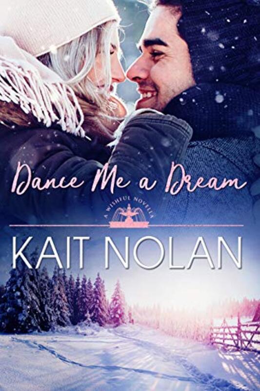 Book cover for "Dance Me A Dream" by Kait Nolan