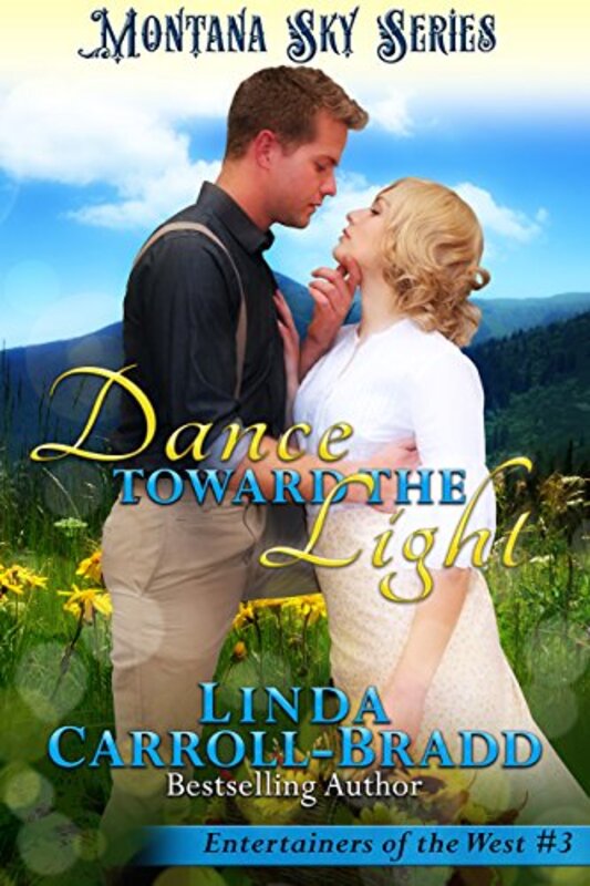Book cover for "Dance Toward The Light" by Linda Carroll Bradd