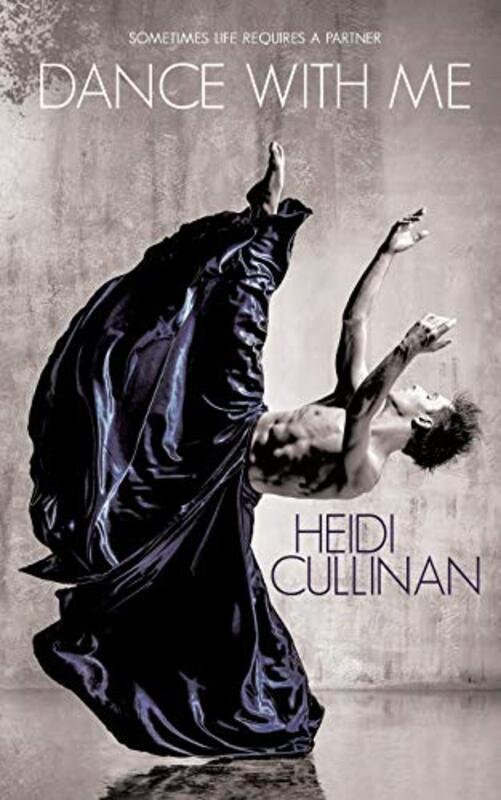 Book cover for "Dance With Me" by Heidi Cullinan