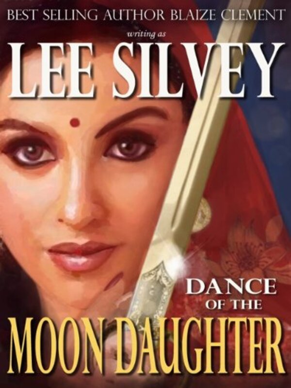Book cover for "Dance of the Moon Daughter" by Blaize Clement