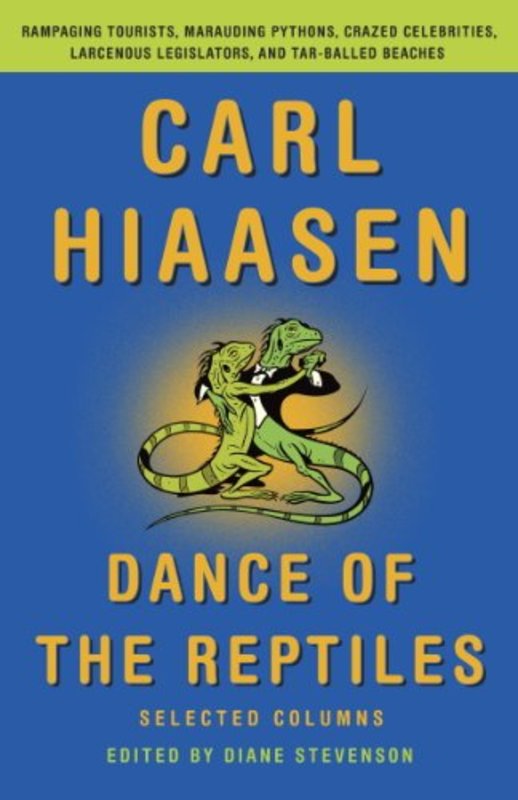 Book cover for "Dance of the Reptiles" by Carl Hiaasen