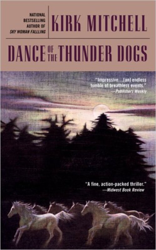 Book cover for "Dance of the Thunder Dogs" by Kirk Mitchell