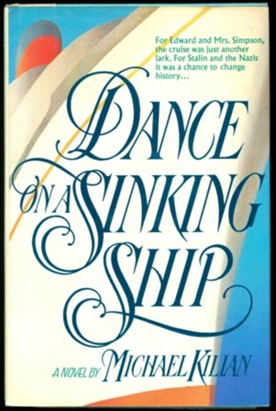 Book cover for "Dance on a Sinking Ship" by Michael Kilian