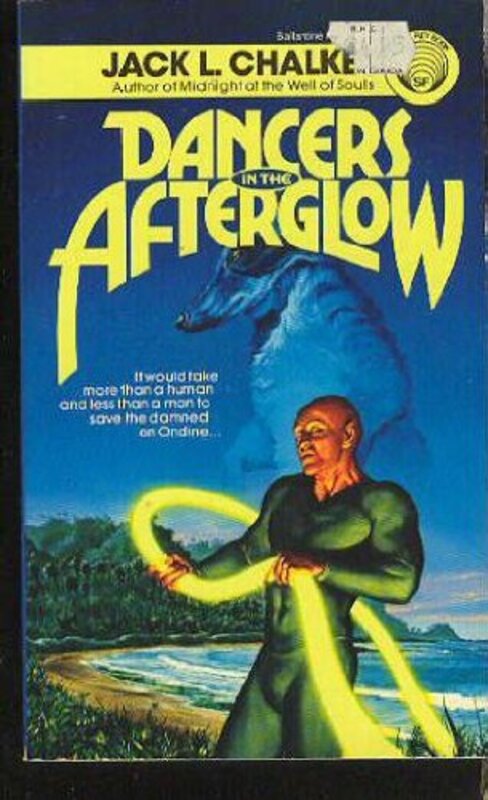 Book cover for "Dancers in the Afterglow" by Jack L Chalker