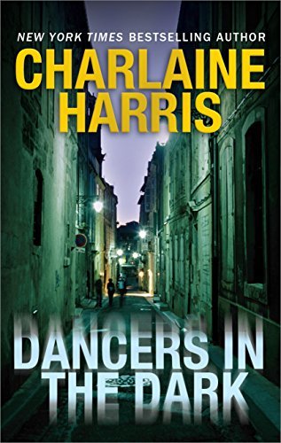 Book cover for "Dancers in the Dark" by Charlaine Harris Schulz