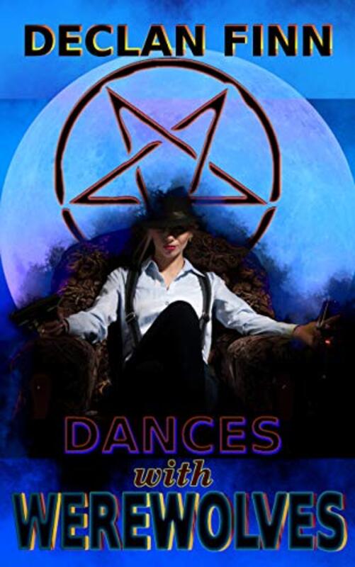 Book cover for "Dances With Werewolves" by Declan Finn