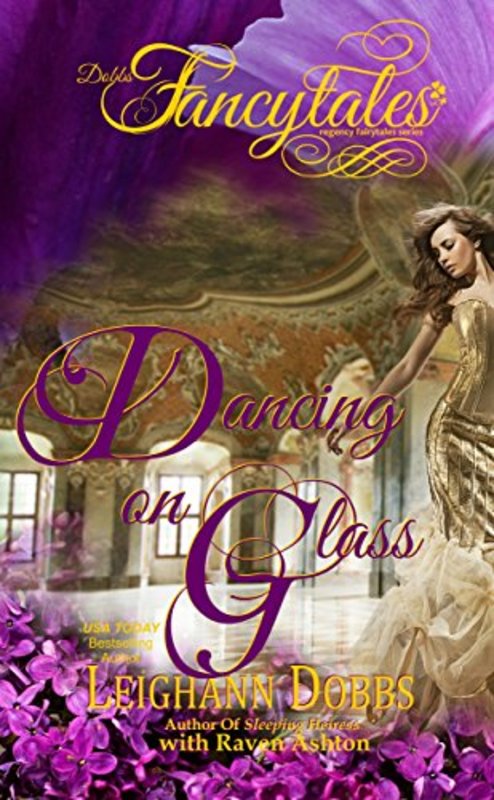 Book cover for "Dancing On Glass" by Leighann Dobbs