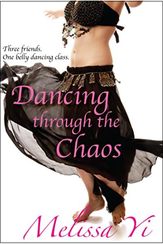 Book cover for "Dancing Through the Chaos" by Melissa Yi