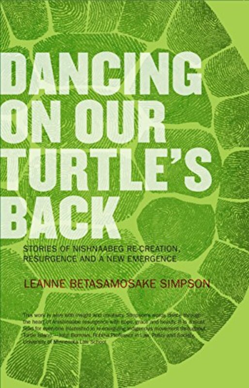 Book cover for "Dancing on Our Turtle's Back" by Leanne Betasamosake Simpson