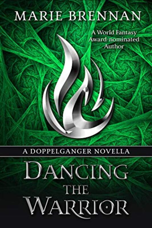 Book cover for "Dancing the Warrior" by Marie Brennan