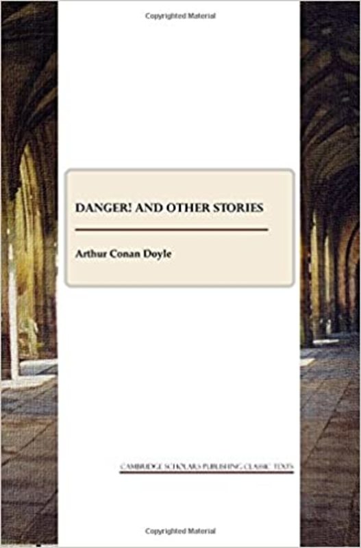 Book cover for "Danger!" by Arthur Conan Doyle