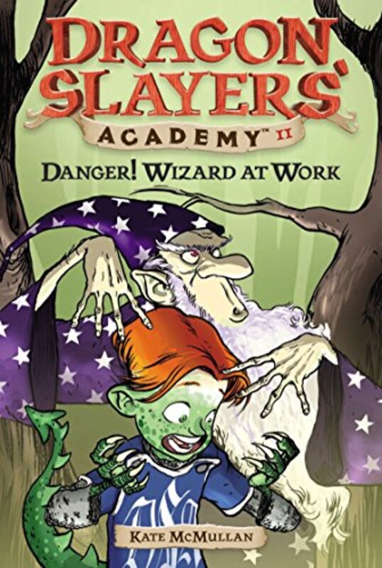 Book cover for "Danger! Wizard at Work!" by Kate McMullan